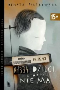 Dzieci Których Nie Ma Renata Piątkowska - Literatura popularno naukowa dla młodzieży - miniaturka - grafika 2