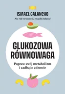 Zdrowie - poradniki - Glukozowa równowaga. Popraw swój metabolizm i zadbaj o zdrowie - miniaturka - grafika 1