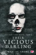 Literatura erotyczna - Their Vicious Darling. Vicious Lost Boys. Tom 3 - Nikki St. Crowe - książka - miniaturka - grafika 1