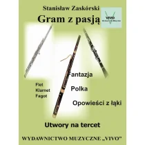 Wydawnictwo Muzyczne VIVO Gram z pasją. Utwory na tercet - Stanisław Zaskórski - Książki o muzyce - miniaturka - grafika 1