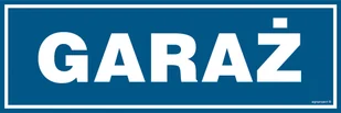 PA219 GARAŻ, PN - PŁYTA PCV 1MM; (300X100MM) - Tablice BHP - miniaturka - grafika 1