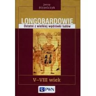 Historia świata - Longobardowie V-VIII wiek. Ostatni z wielkiej wędrówki ludów - Jerzy Strzelczyk - miniaturka - grafika 1