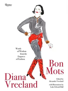 Diana Vreeland: Bon Mots: Words of Wisdom From the Empress of Fashion - Pamiętniki, dzienniki, listy - miniaturka - grafika 1