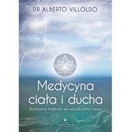 Książki medyczne - Medycyna ciała i ducha starożytna mądrość we współczesnej nauce - miniaturka - grafika 1