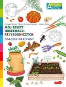 Książki edukacyjne - Harperkids Akademia mądrego dziecka. Mój zeszyt obserwacji przyrodniczych. Ogródek warzywny Philippe Godard, Marie-Christine Jacquet - miniaturka - grafika 1