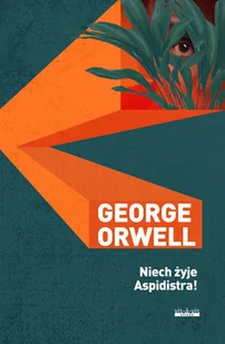 Vis-a-Vis Etiuda Niech żyje aspidistra! - George Orwell - Literatura obyczajowa Vis-a-Vis Etiuda Niech żyje aspidistra! - George Orwell - Literatura obyczajowa - miniaturka - grafika 2