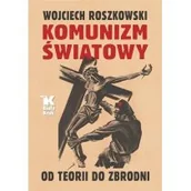 Historia Polski - Komunizm światowy Od teorii do zbrodni Nowa - miniaturka - grafika 1