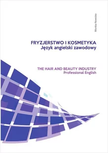 Fryzjerstwo i kosmetyka. Język angielski zawodowy - Książki do nauki języka polskiego dla obcokrajowców - miniaturka - grafika 1