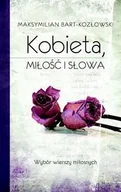 Poezja - Kobieta, miłość i słowa. Wybór wierszy miłosnych - miniaturka - grafika 1