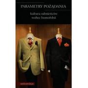 Kulturoznawstwo i antropologia - Universitas Parametry pożądania - TOMASZ SIKORA, Dominika Ferens, Tomasz Basiuk - miniaturka - grafika 1