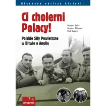 Ci cholerni Polacy! - Sojda Grzegorz, Hodyra Piotr, Grzegorz Śliżewski - Historia świata - miniaturka - grafika 1