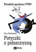 Publicystyka - Potyczki Z Polszczyzną Ewa Kołodziejek - miniaturka - grafika 1