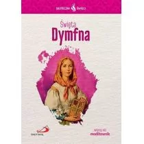 Edycja Świętego Pawła  Skuteczni święci - Święta Dymfna - Religia i religioznawstwo - miniaturka - grafika 1