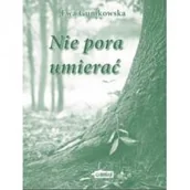 Poezja - Nie pora umierać - miniaturka - grafika 1