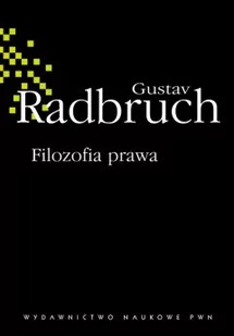 Wydawnictwo Naukowe PWN Filozofia prawa - Radbruch Gustav - Filozofia i socjologia - miniaturka - grafika 1