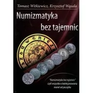 Powieści i opowiadania - Tomasz Witkiewicz, Krzysztof Wąsala Numizmatyka bez tajemnic - miniaturka - grafika 1
