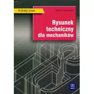 Podręczniki dla szkół zawodowych - Rysunek techniczny dla mechaników. Podręcznik - miniaturka - grafika 1