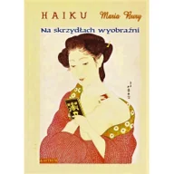 Poezja - Haiku. Na skrzydłach wyobraźni - miniaturka - grafika 1