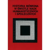 Technika - UMCS Historia mówiona w świetle nauk humanistycznych - Joanna Szadura (red.), Stanisława Niebrzegowska-B - miniaturka - grafika 1