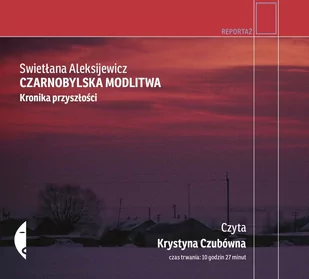Czarne Czarnobylska modlitwa Swietłana Aleksijewicz - Audiobooki - lektury - miniaturka - grafika 1