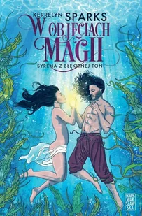 W objęciach magii. Syrena z błękitnej toni - Horror, fantastyka grozy - miniaturka - grafika 1