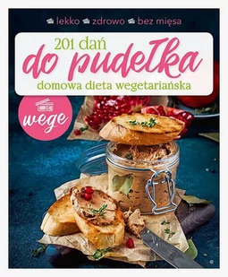 Ringier Axel Springer Polska 201 dań do pudełka. Domowa dieta wegetariańska Joanna Zielewska - Książki kucharskie - miniaturka - grafika 2