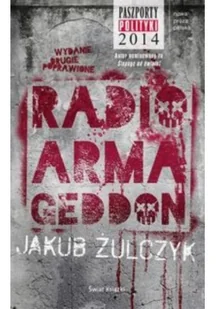Świat Książki Radio Armageddon - Jakub Żulczyk - Powieści - miniaturka - grafika 3