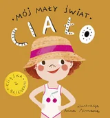 Baśnie, bajki, legendy - Mój mały świat Ciało Nowa - miniaturka - grafika 1