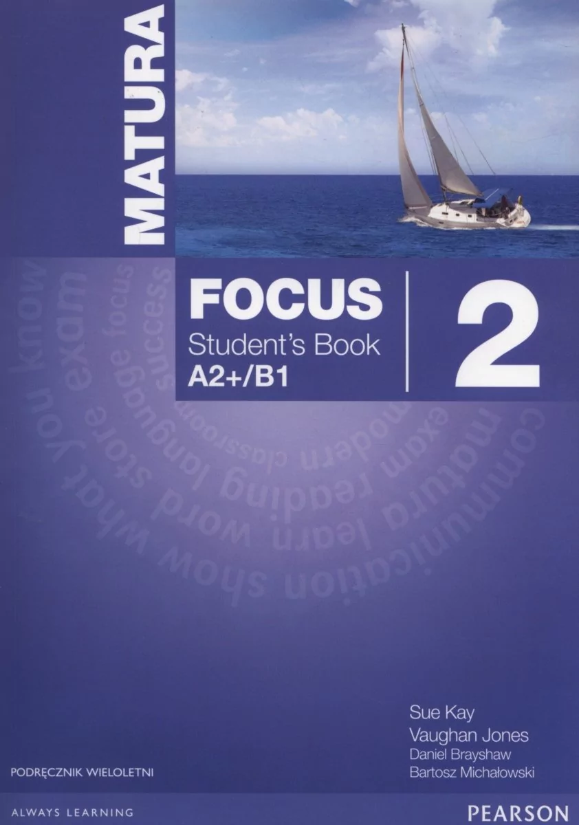 Longman Matura Focus 2. Students Book wieloletni + CD - Sue Kay, Vaughan Jones, Daniel Brayshaw