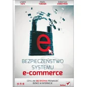 Bezpieczeństwo - Bezpieczeństwo systemu e-commerce - Leszek Kępa, Paweł Tomasik, Sebastian Dobrzyński - miniaturka - grafika 1