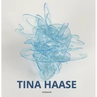 Książki o kulturze i sztuce - Tina Haase - miniaturka - grafika 1