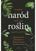 Dom i ogród - Naród Roślin. Manifest zielonego supermocarstwa - miniaturka - grafika 1