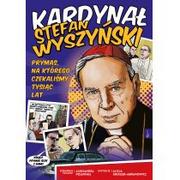 Biografie i autobiografie - Kardynał Stefan Wyszyński Prymas Na Którego Czekaliśmy Tysiąc Lat Aleksandra Polewska - miniaturka - grafika 1