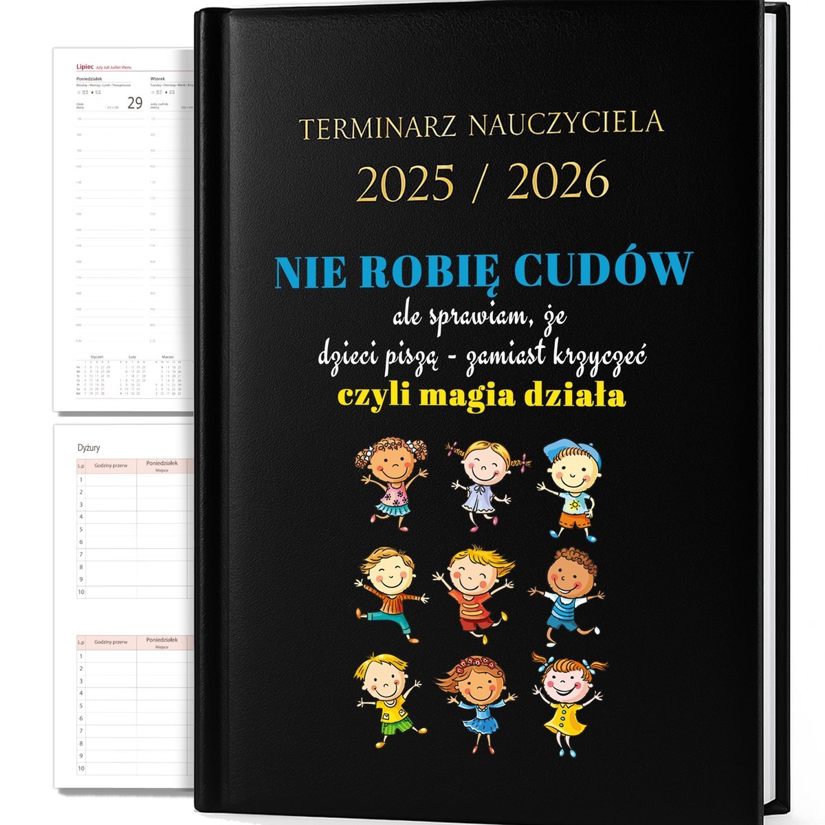 KALENDARZ PLANER A5 2025/2026 NIE ROBIĘ CUDÓW ALE SPRAWIAM ŻE DZIECI PISZĄ
