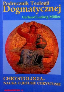 Podr��cznik Teologii Dogmatycznej - Religia i religioznawstwo - miniaturka - grafika 1