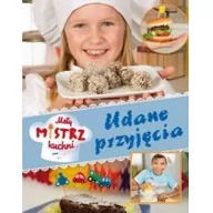Książki kucharskie - Mały mistrz kuchni Udane przyjęcia - miniaturka - grafika 1