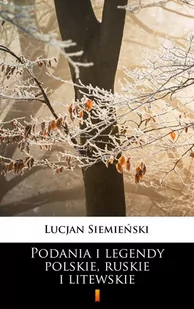 Podania i legendy polskie, ruskie i litewskie - E-booki - literatura polska - miniaturka - grafika 1