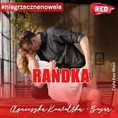 Audiobooki - romanse - Randka Agnieszka Kowalska-Bojar - miniaturka - grafika 1