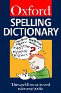 Oxford Spelling Dictionary (Oxford Paperback Reference) - - - Słowniki języka polskiego - miniaturka - grafika 1