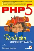 Systemy operacyjne i oprogramowanie - PHP 5 Radocha z programowania - miniaturka - grafika 1