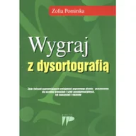 Podręczniki dla szkół wyższych - Wygraj z dysortografią - Zofia Pomirska - miniaturka - grafika 1