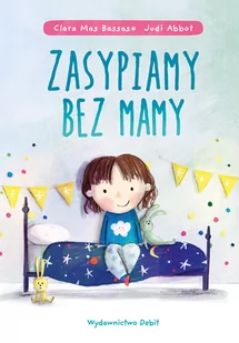 Zasypiamy Bez Mamy Clara Mas Bassas - Powieści i opowiadania - miniaturka - grafika 2