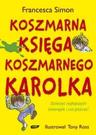 Książki edukacyjne - Koszmarna Księga Koszmarnego Karolka - miniaturka - grafika 1