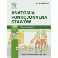 Książki medyczne - Anatomia funkcjonalna stawów. Tom 1. Kończyna górna - miniaturka - grafika 1