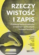 Filologia i językoznawstwo - Rzeczywistość i zapis. Problemy badania tekstów w naukach społecznych i humanistycznych - miniaturka - grafika 1