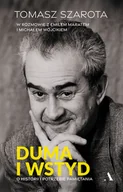 Wywiady, wspomnienia - Duma i wstyd. O historii i potrzebie pamiętania - miniaturka - grafika 1