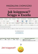 E-booki - informatyka - Jak księgować? Ściąga w Excelu - miniaturka - grafika 1