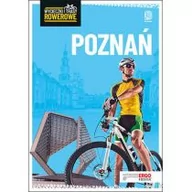 Książki podróżnicze - Michał Franaszek; Michał Unolt; Natalia Drabek Poznań i okolice Wycieczki i trasy rowerowe Wydanie 2 - miniaturka - grafika 1