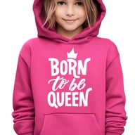 Bluzy dla dziewczynek - Bluza Dziecięca z Kapturem 128 cm Malinowa Born to be Queen Wiele Wzorów - miniaturka - grafika 1