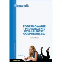 Podejmowanie i prowadzenie działalności gospodarczej. Ćwiczenia dla szkół branżowych - Podręczniki dla szkół zawodowych - miniaturka - grafika 1
